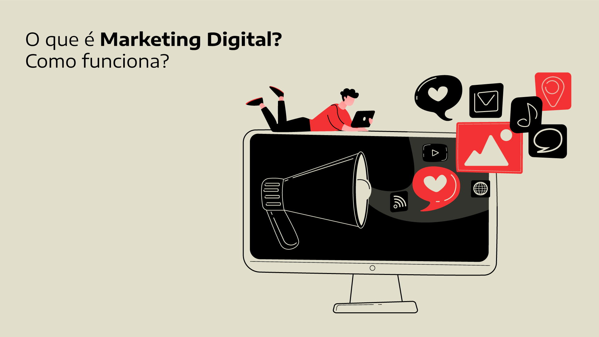 O que é, e como funciona o marketing digital?