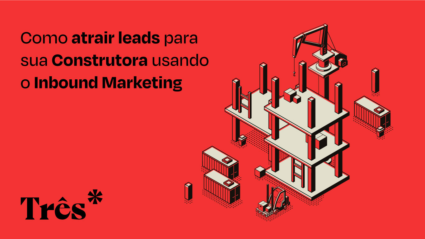 Colocando em prática estratégias de Inbound marketing para Construtoras, a geração de leads para sua empresa irão aumentar muito.