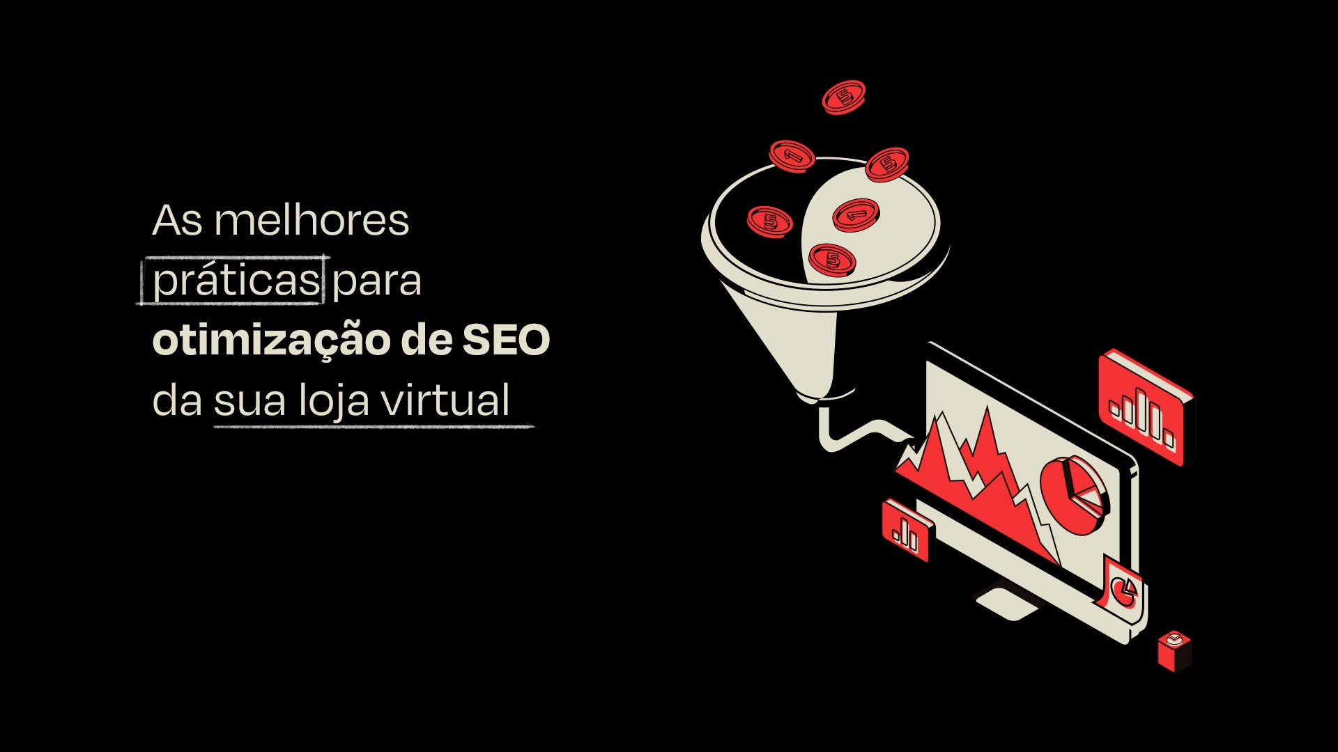 As melhores práticas para otimização de SEO da sua loja virtual