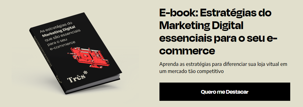 E-book: Estratégias do Marketing Digital essenciais para o seu e-commerce