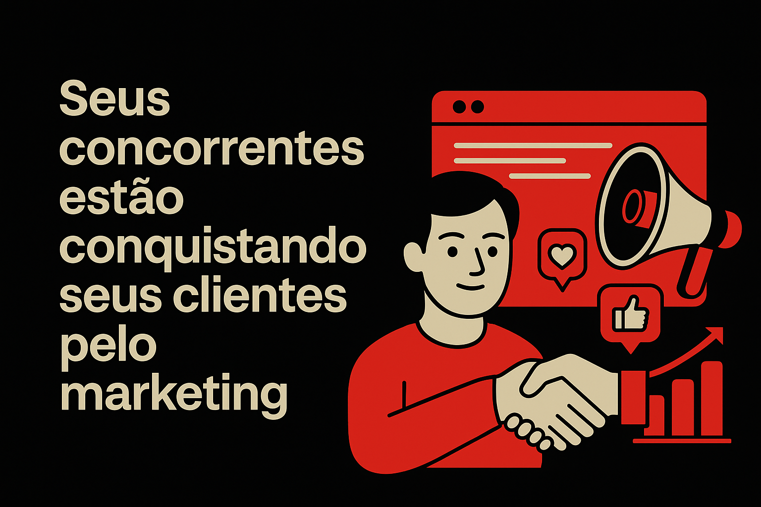 Seus concorrentes estão conquistando seus clientes pelo marketing.